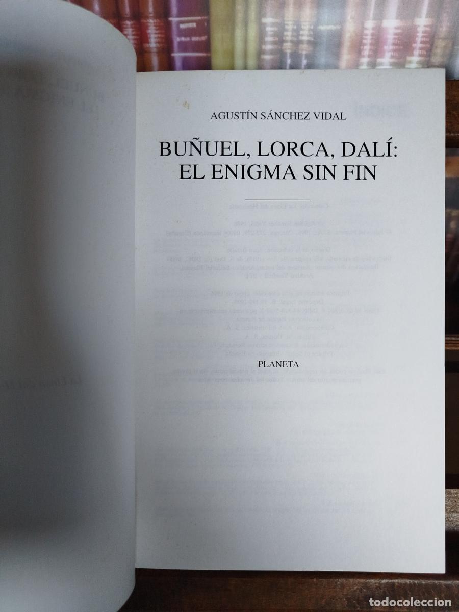 Libros: Bu&ntilde;uel, Lorca, Dal&iacute;: el enigma sin fin - S&aacute;nchez Vidal, Agust&iacute;n. - Foto 5