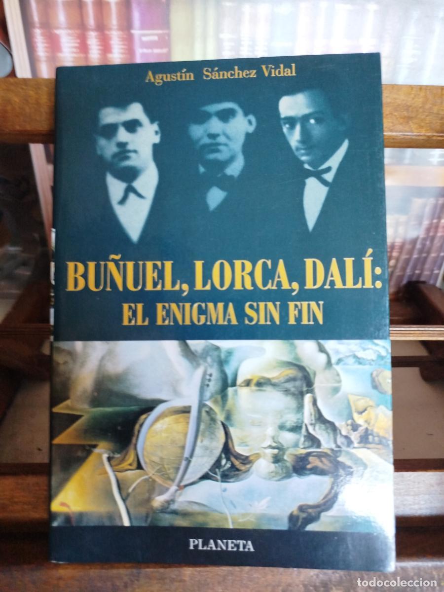 B&uuml;cher: Bu&ntilde;uel, Lorca, Dal&iacute;: el enigma sin fin - S&aacute;nchez Vidal, Agust&iacute;n.