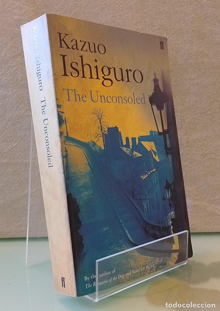 Livres: The Unconsoled - Kazuo Ishiguro