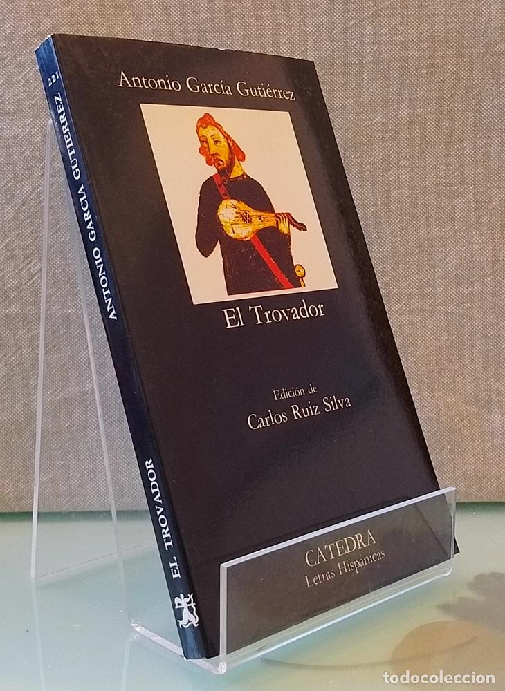 Libros: El trovador - Antonio Garc&iacute;a Guti&eacute;rrez