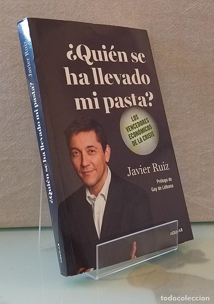 Libros: &iquest;Qui&eacute;n se ha llevado mi pasta? - Javier Ruiz