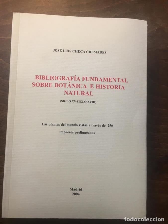 Libros: Bibliograf&iacute;a Fundamental sobre Bot&aacute;nica e Historia Natural. Siglo XV- Siglo XVIII - Checa, Cremades