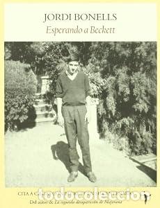 Libros: Esperando a Beckett - Jordi Bonells