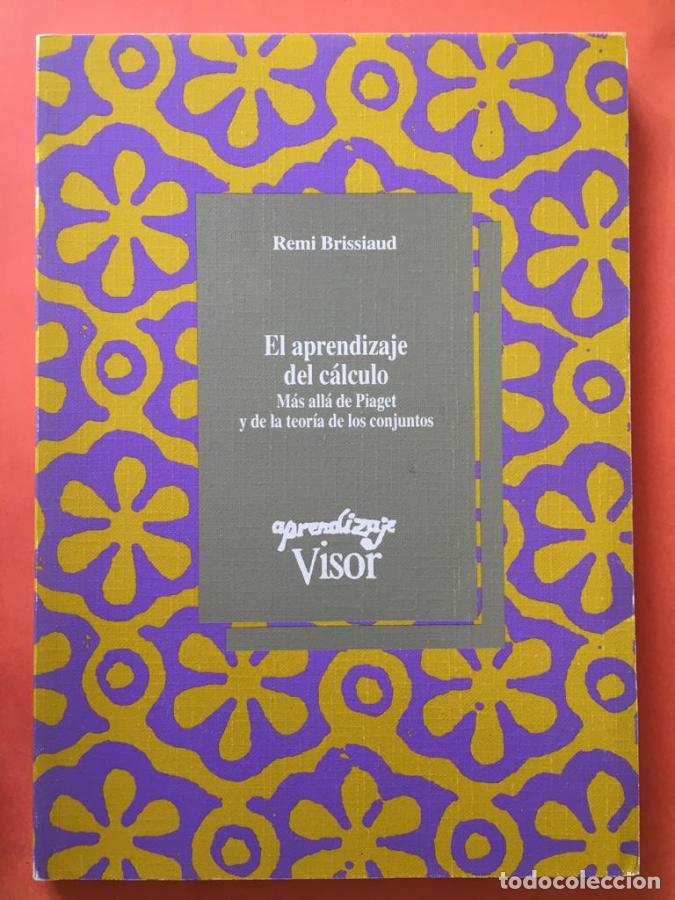 Libros: APRENDIZAJE DEL CALCULO: MAS ALLA DE PIAGET Y DE LA TEORIA DE LOS CONJUNTOS - Remi Brissiaud