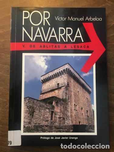 Libros: Por Navarra V. : De Ablitas a Lesaca - Arbeloa, V&iacute;ctor Manuel