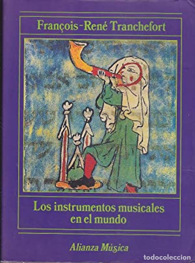 Libros: Los instrumentos musicales en el mundo - Tranchefort, Fran&ccedil;ois-Ren&eacute;