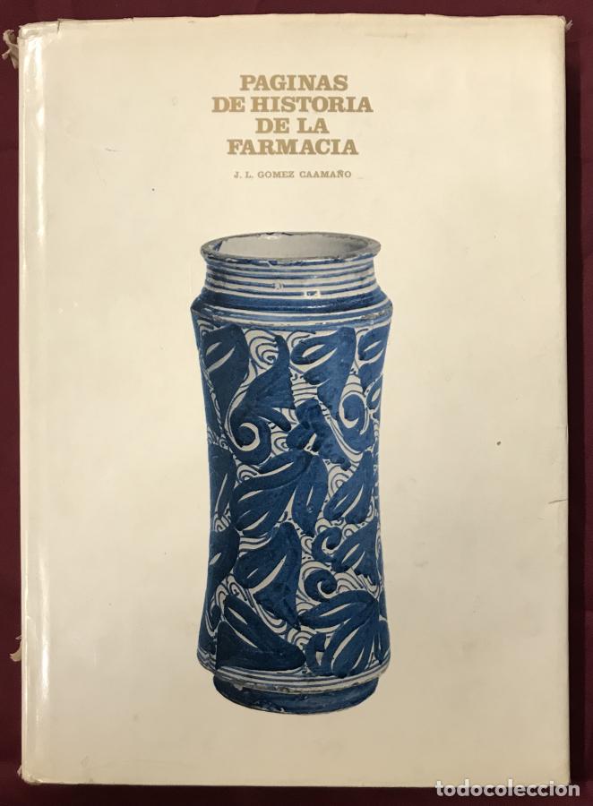 books: P&aacute;ginas de Historia de la Farmacia - G&oacute;mez Caama&ntilde;o, Jos&eacute; Luis