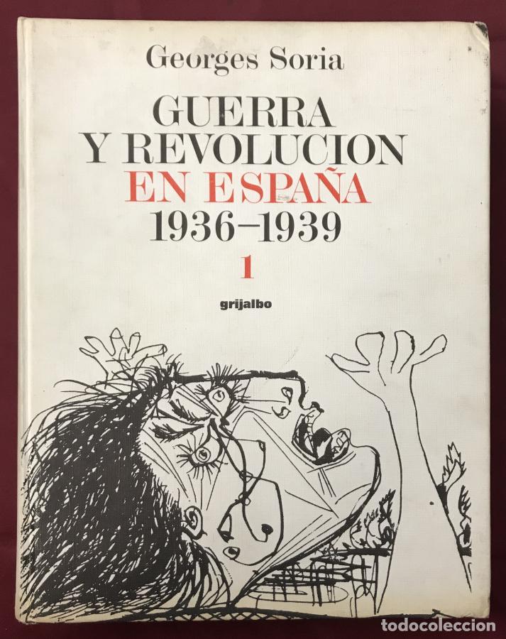 Libros: Guerra y Revoluci&oacute;n en Espa&ntilde;a 1936-1939, vol I - Soria, Georges