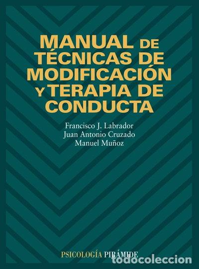 Libros: Manual de t&eacute;cnicas de modificaci&oacute;n y terapia de conducta- 9788436813746