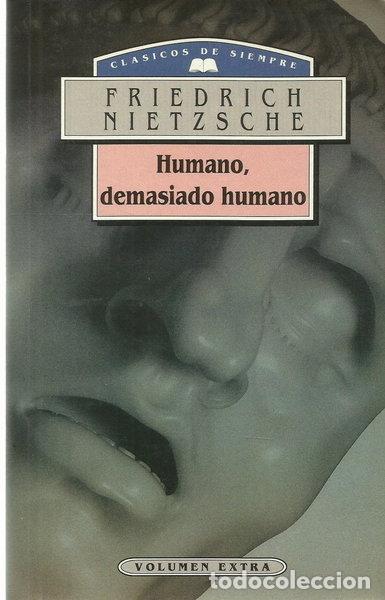 Libros: Humano, demasiado humano- 9788449500220