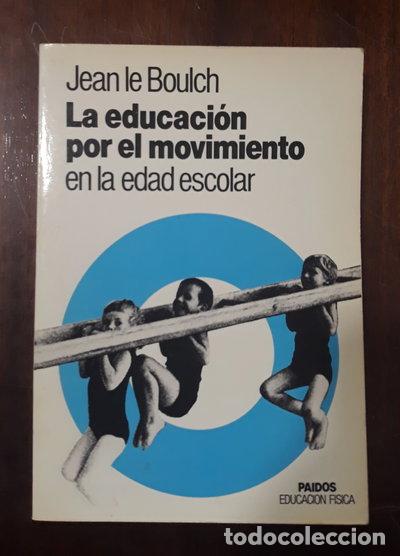 books: La educaci&oacute;n por el movimiento en la edad escolar- 9788475091174