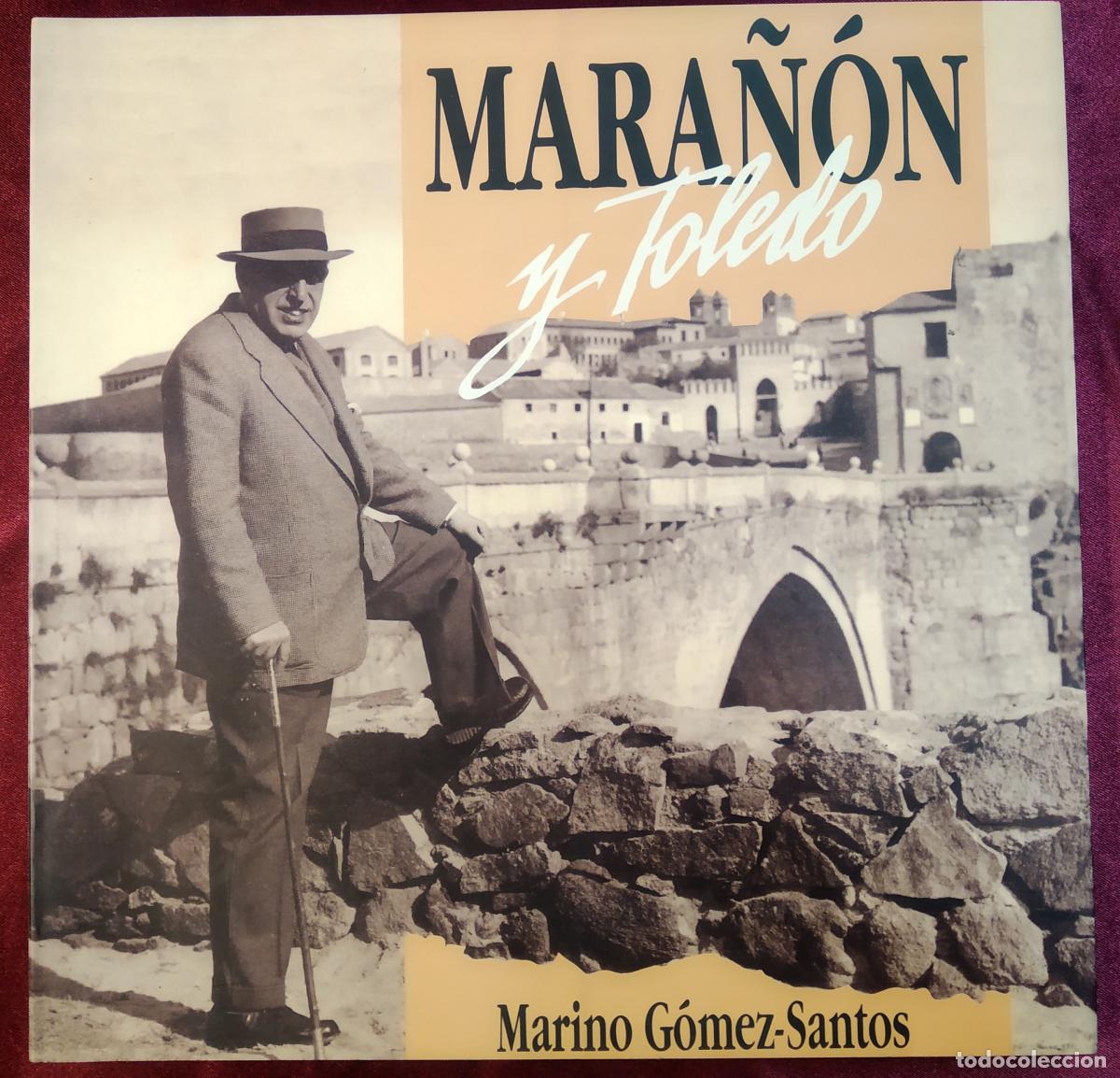 Libros: Mara&ntilde;&oacute;n y Toledo - G&oacute;mez Santos, Marino