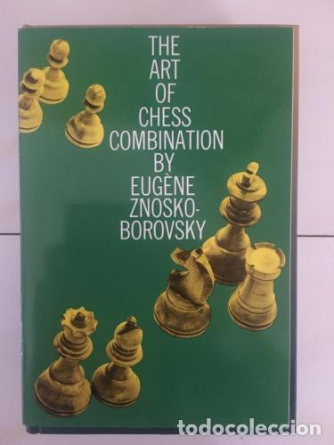 Libros: The Art of Chess Combination - Znosko-Borovsky, Eugene