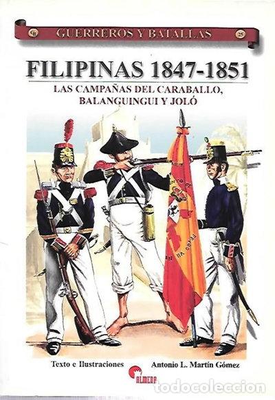 B&uuml;cher: Filipinas 1847-1851: Las campa&ntilde;as del Caraballo, Balanguingui y Jol&oacute;- 8413042754800
