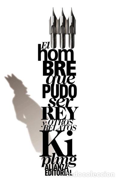 B&uuml;cher: El hombre que pudo ser rey y otros relatos- 9788420664118