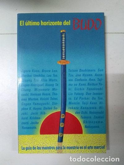 Libros: El &uacute;ltimo horizonte del Budo- 9788485269716
