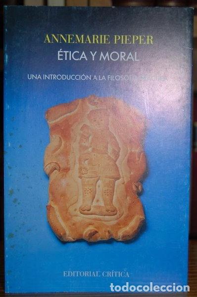 Libros: &Eacute;tica y moral: Una introducci&oacute;n a la filosof&iacute;a pr&aacute;ctica- 9788474234831