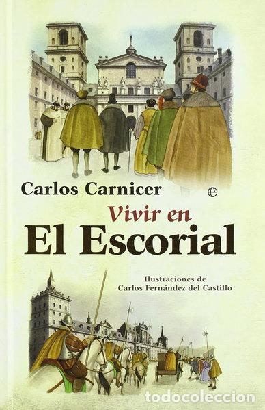 Livres: Vivir en El Escorial- 9788497349352