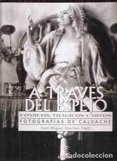 books: A trav&eacute;s del espejo: C&oacute;micos, tr&aacute;gicos y mitos- 9788423993239