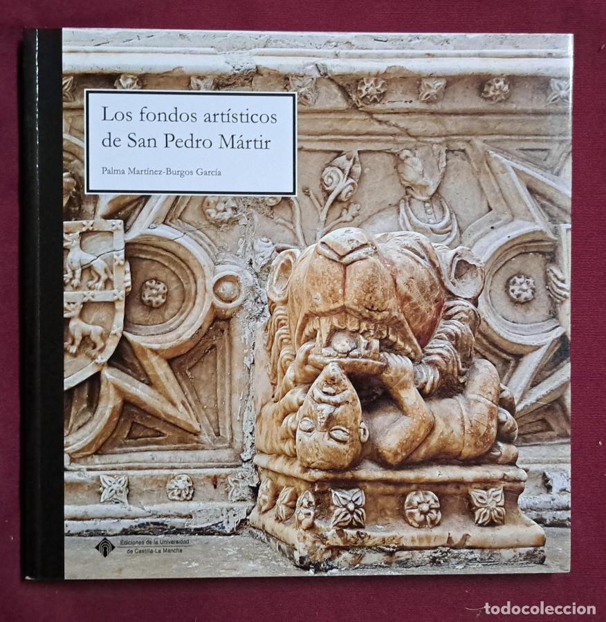 B&uuml;cher: Los fondos art&iacute;sticos de San Pedro M&aacute;rtir - Mart&iacute;nez-Burgos Garc&iacute;a, Palma