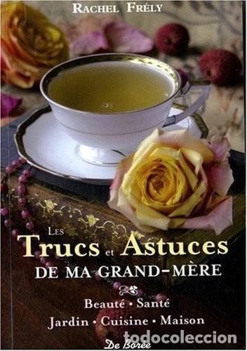 Libros: Les trucs et astuces de ma grand-m&egrave;re- 9782812900129