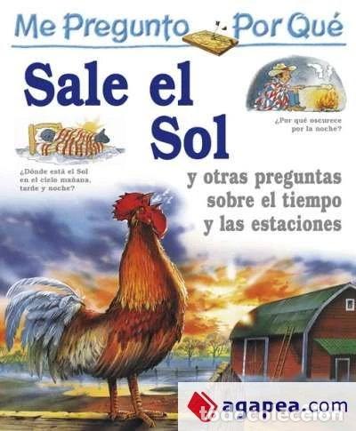 books: Me pregunto por qu&eacute; Sale el sol y otras preguntas sobre el tiempo y las estac...- 9788422666110