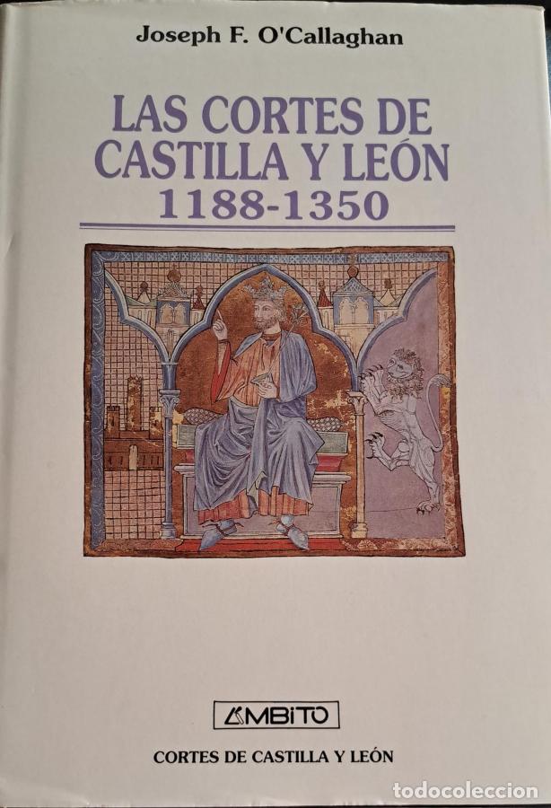 B&uuml;cher: Las Cortes de Castilla y Le&oacute;n 1188-1350 - O'Callaghan, Joseph F.