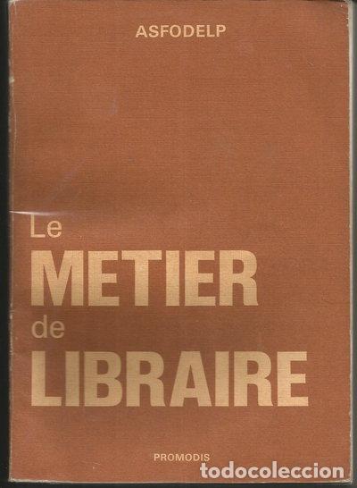 books: Le m&eacute;tier de libraire- 9782903181673