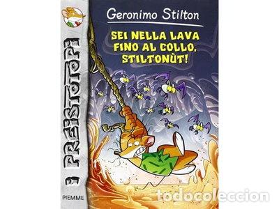 Libri di seconda mano: Sei nella lava fino al collo, Stilton&ugrave;t!- 9788856622454