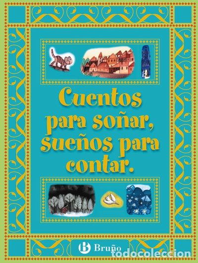 Libros: Cuentos para so&ntilde;ar, sue&ntilde;os para contar- 9788421692394