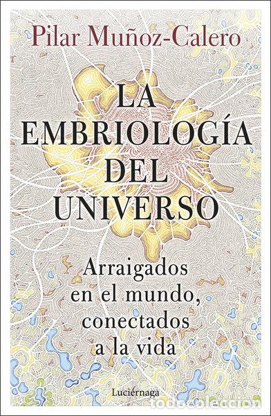 books: La embriolog&iacute;a del universo- 9788419164056