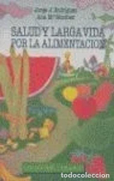 books: Salud y la larga vida por la alimentaci&oacute;n- 9788488903051