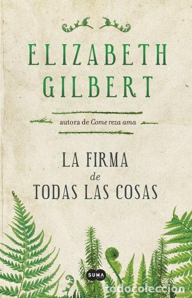 Libros: La firma de todas las cosas- 9788483655399