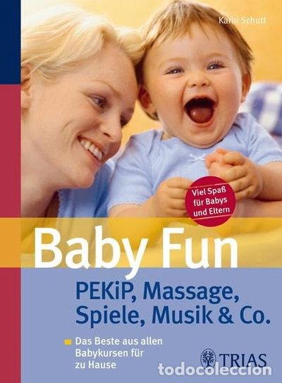 Libros: Baby Fun: Pekip, Massage, Spiele, Musik & Co.- 9783830433736