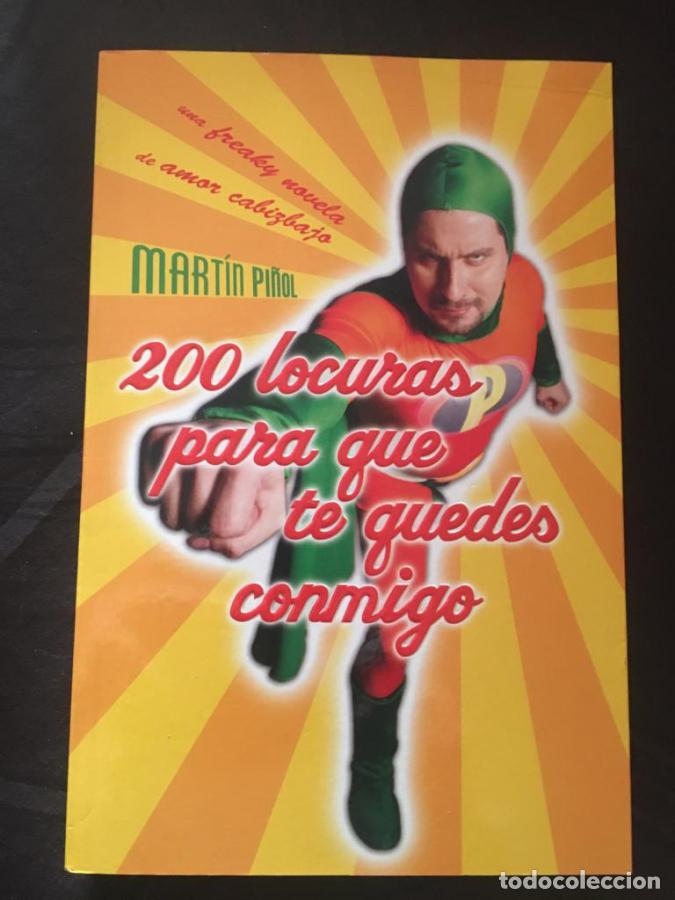 Livres: 200 locuras para que te quedes conmigo - Mart&iacute;n Pi&ntilde;ol