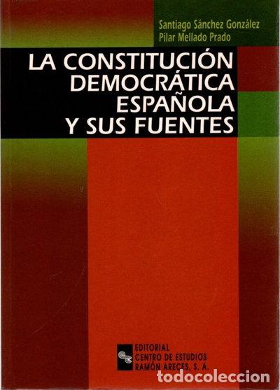 Livres: La Constituci&oacute;n democr&aacute;tica espa&ntilde;ola y sus fuentes- 9788480045636