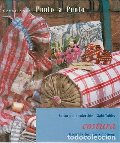 Libri di seconda mano: Costura: labores, t&eacute;cnicas y motivos- 9788422667407