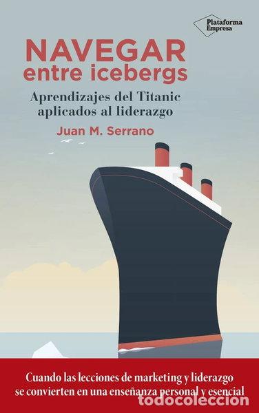 Libros: Navegar entre icebergs- 9788417114787