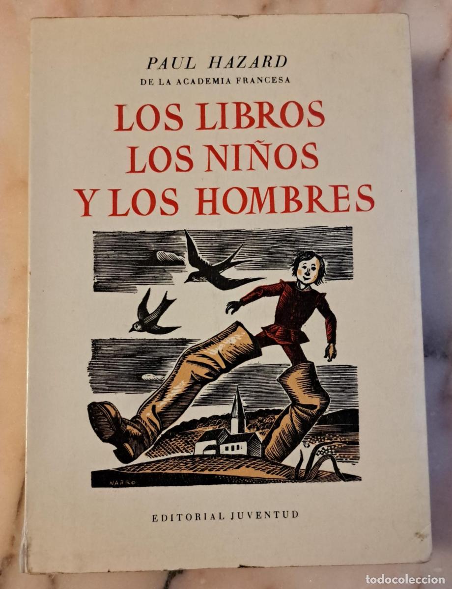 Libros: Los libros, los ni&ntilde;os y los hombres - Hazard, Paul