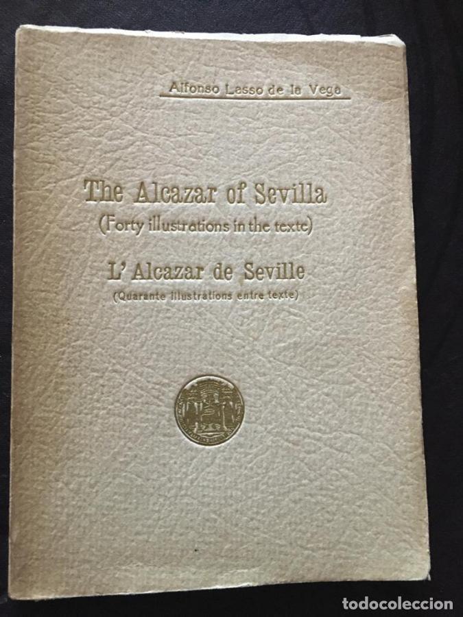 Libri di seconda mano: The Alcazar of Sevilla (Forty illustrations in the text). L Alcazar de Seville (Quarante illustratio