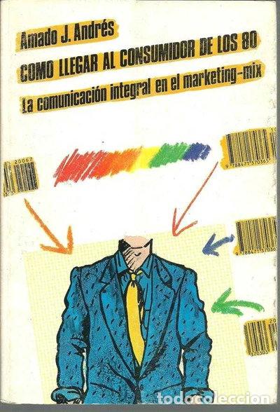 Libri di seconda mano: C&oacute;mo llegar al consumidor de los 80- 9788439831723