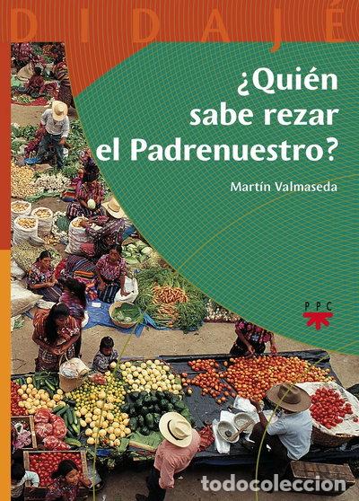 Livres: &iquest;Qui&eacute;n sabe rezar el Padrenuestro?- 9788428819473