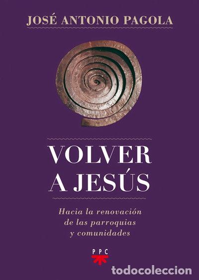 Libros: Volver a Jes&uacute;s- 9788428827171
