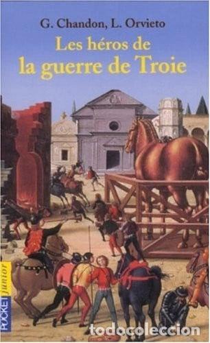 Libros: Les h&eacute;ros de la guerre de Troie- 9782266138598