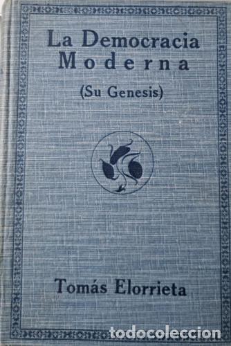 Libri di seconda mano: LA DEMOCRACIA MODERNA (Su g&eacute;nesis) - Elorrieta y Artaza, Tom&aacute;s.