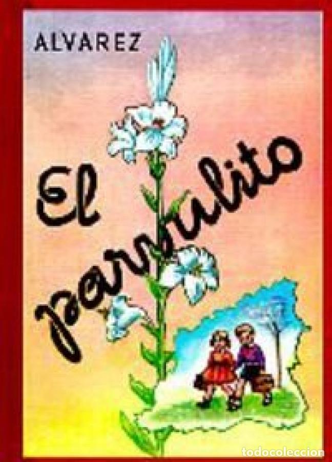 B&uuml;cher: El Parvulito (Ilustraciones y caligraf&iacute;a del autor) - &Aacute;LVAREZ P&Eacute;REZ, Antonio