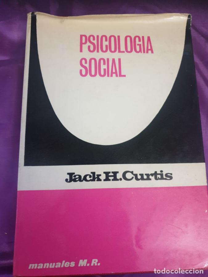 Libros: Psicolog&iacute;a social - Curtis, Jack H