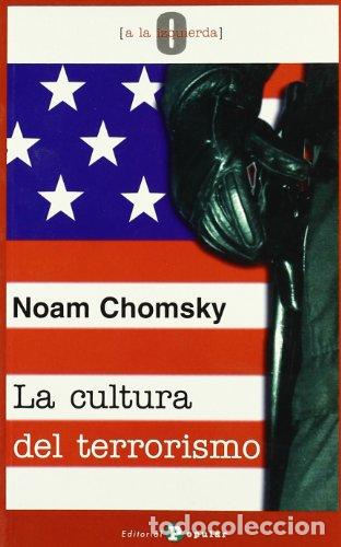 Libri di seconda mano: LA CULTURA DEL TERRORISMO - CHOMSKY, NOAM