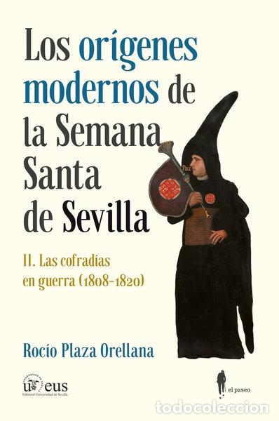 Libri di seconda mano: Los or&iacute;genes modernos de la Semana Santa de Sevilla, II- 9788419188229