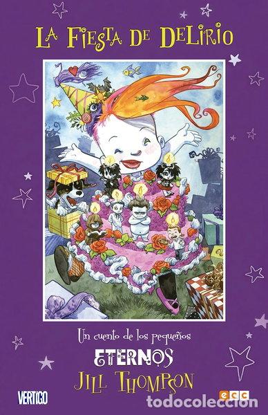 Libros: La fiesta de Delirio: Un cuento de los peque&ntilde;os Eternos- 9788417176815